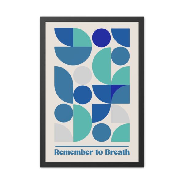 Inspirational Framed Poster - 'Remember to Breathe' - Modern Geometric Wall Art for Mindfulness & Relaxation - Image 4