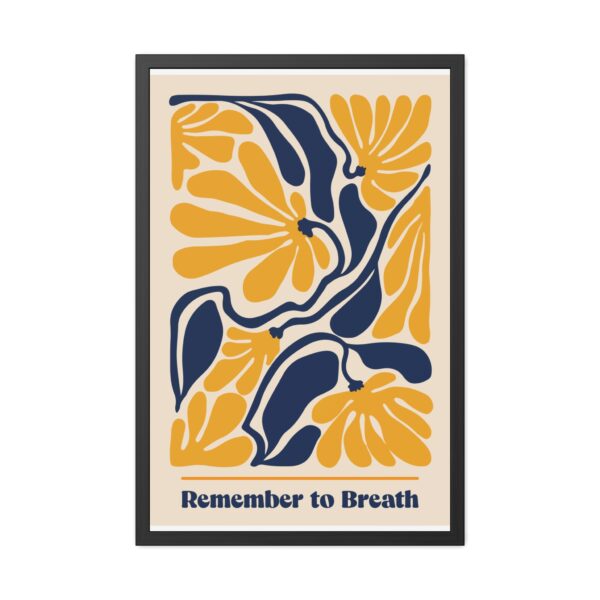 Motivational Framed Poster - 'Remember to Breathe' - Perfect Wall Art for Mindfulness and Positivity - Image 8