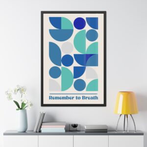 Inspirational Framed Poster - 'Remember to Breathe' - Modern Geometric Wall Art for Mindfulness & Relaxation