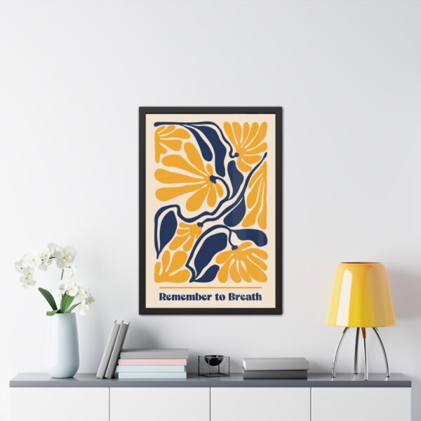Motivational Framed Poster - 'Remember to Breathe' - Perfect Wall Art for Mindfulness and Positivity - Image 7
