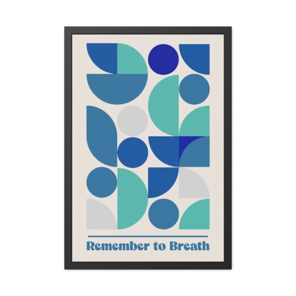 Inspirational Framed Poster - 'Remember to Breathe' - Modern Geometric Wall Art for Mindfulness & Relaxation - Image 6