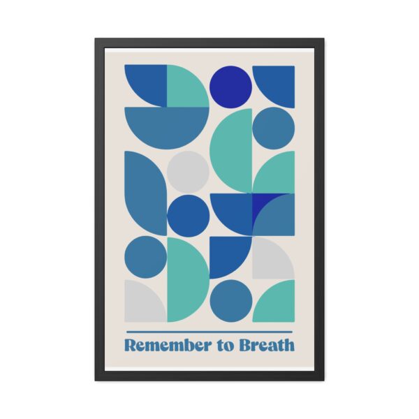 Inspirational Framed Poster - 'Remember to Breathe' - Modern Geometric Wall Art for Mindfulness & Relaxation - Image 8