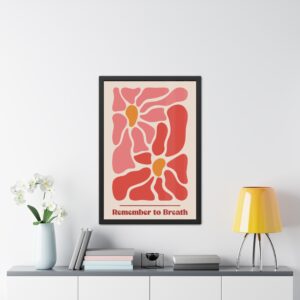 Inspirational Framed Poster - "Remember to Breathe" - Bohemian Home Decor