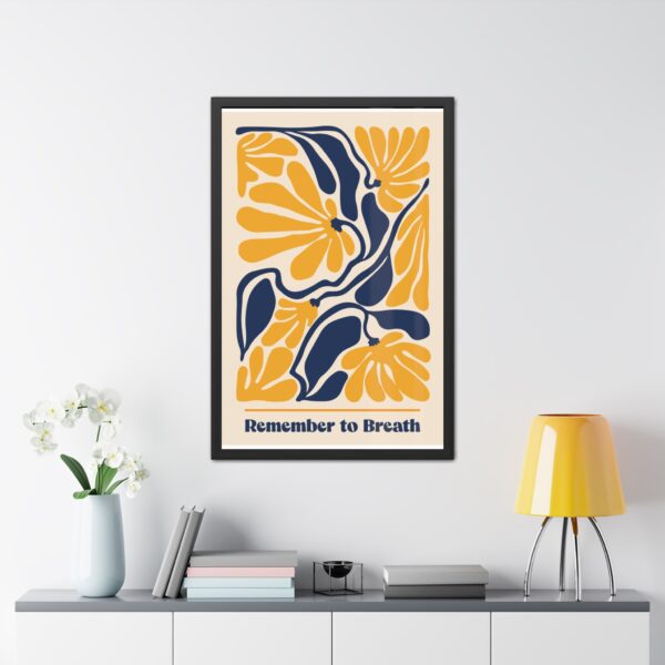 Motivational Framed Poster - 'Remember to Breathe' - Perfect Wall Art for Mindfulness and Positivity - Image 9