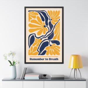 Motivational Framed Poster - 'Remember to Breathe' - Perfect Wall Art for Mindfulness and Positivity