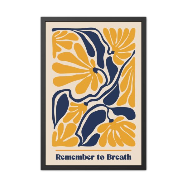 Motivational Framed Poster - 'Remember to Breathe' - Perfect Wall Art for Mindfulness and Positivity - Image 6